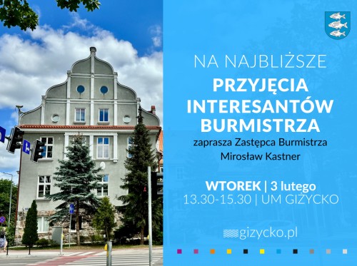 Najbliższe przyjęcia interesantów | 3 lutego