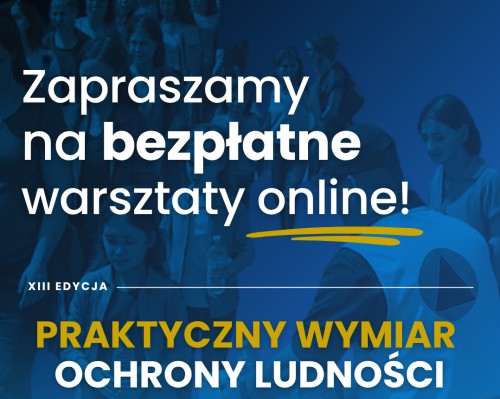 Ochrona Ludności | Bezpłatne warsztaty online dla ludności